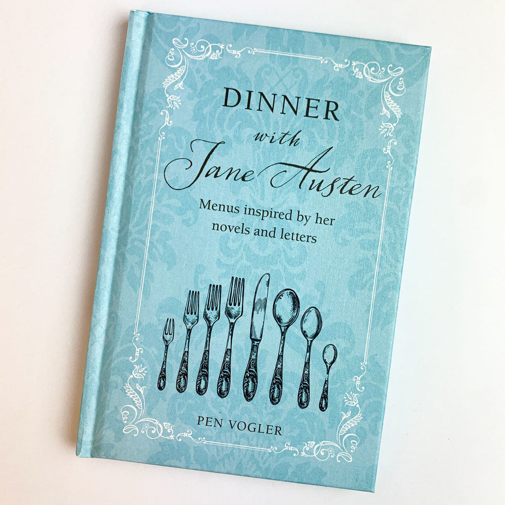 Dinner With Jane Austen - By Pen Vogler