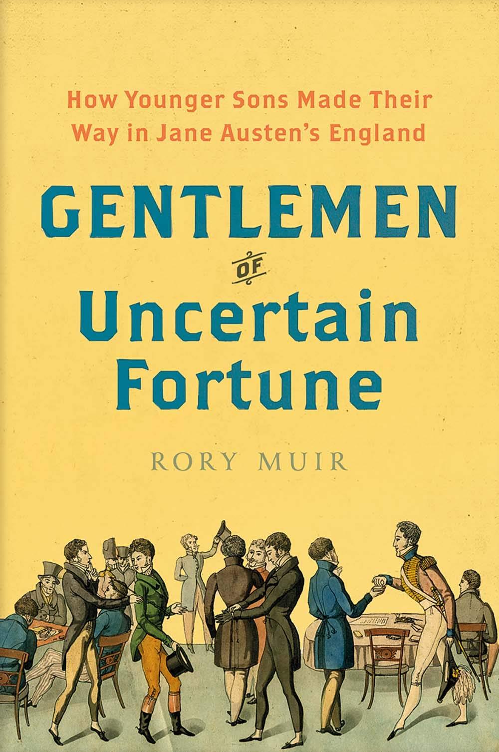 Gentlemen of Uncertain Fortune: Younger Sons in Jane Austen’s England - JaneAusten.co.uk