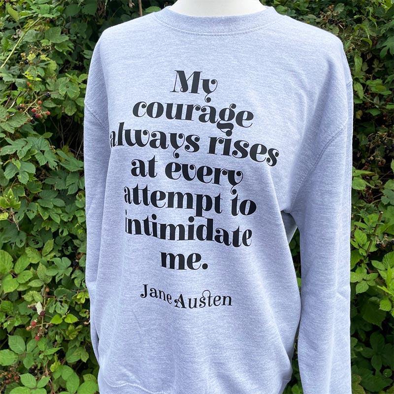 Jane Austen Sweater - 'My Courage Always Rises'