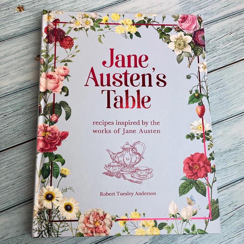 Jane Austen's Table - Robert Tuesley Anderson