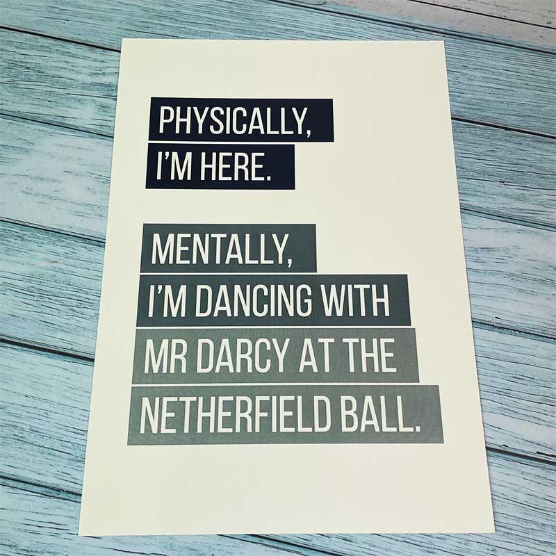 Dancing with Mr Darcy A4 Print