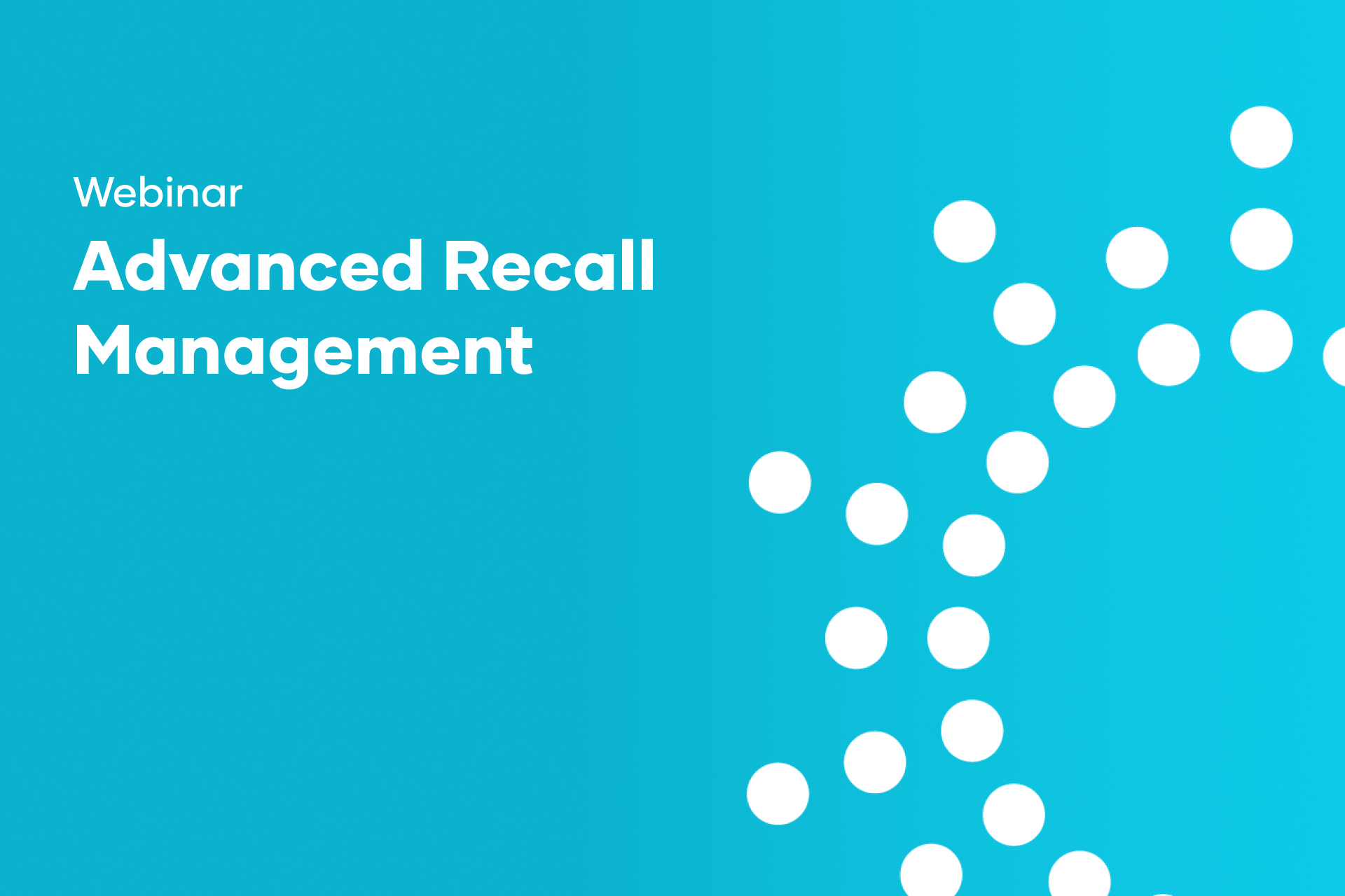 Advanced Recall Management